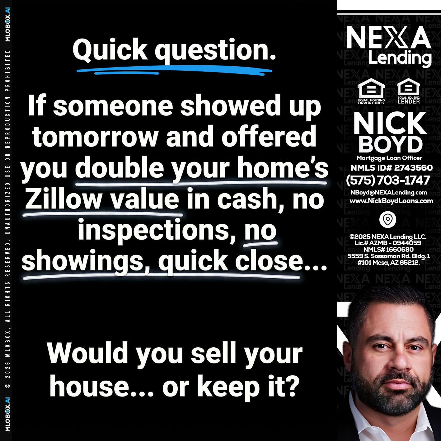 QUICK QUESTION - Nick Boyd -Mortgage Loan Officer