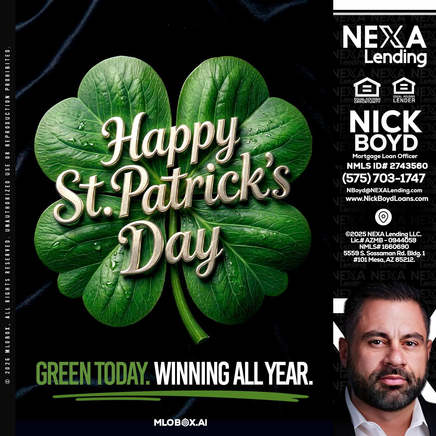 happy st. Patricks day - Nick Boyd -Mortgage Loan Officer