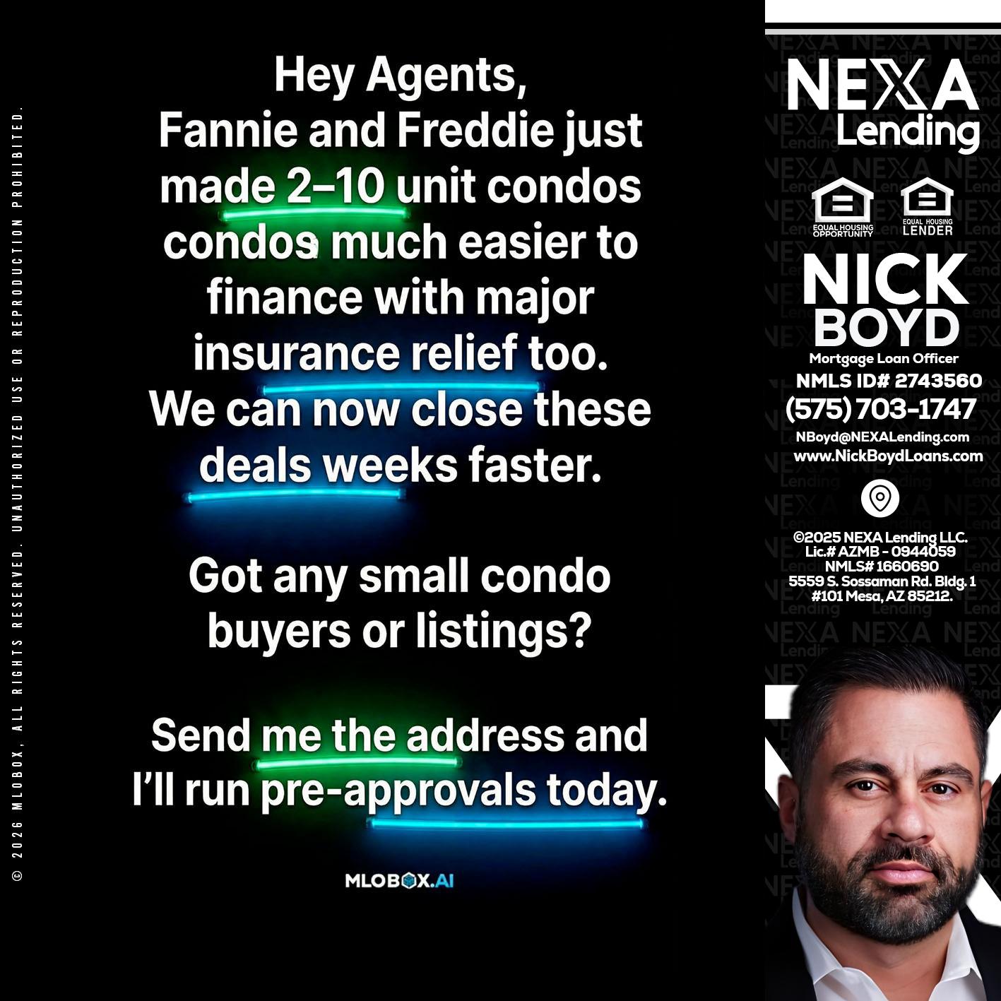 HEY AGENTS - Nick Boyd -Mortgage Loan Officer