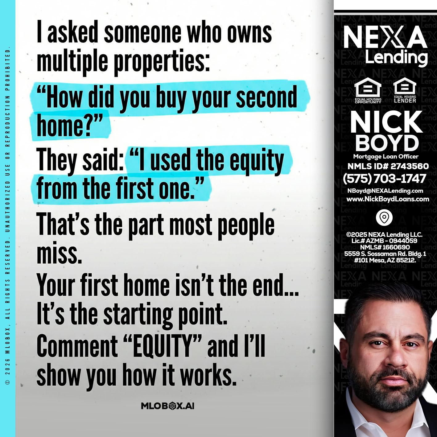 I asked someone - Nick Boyd -Mortgage Loan Officer