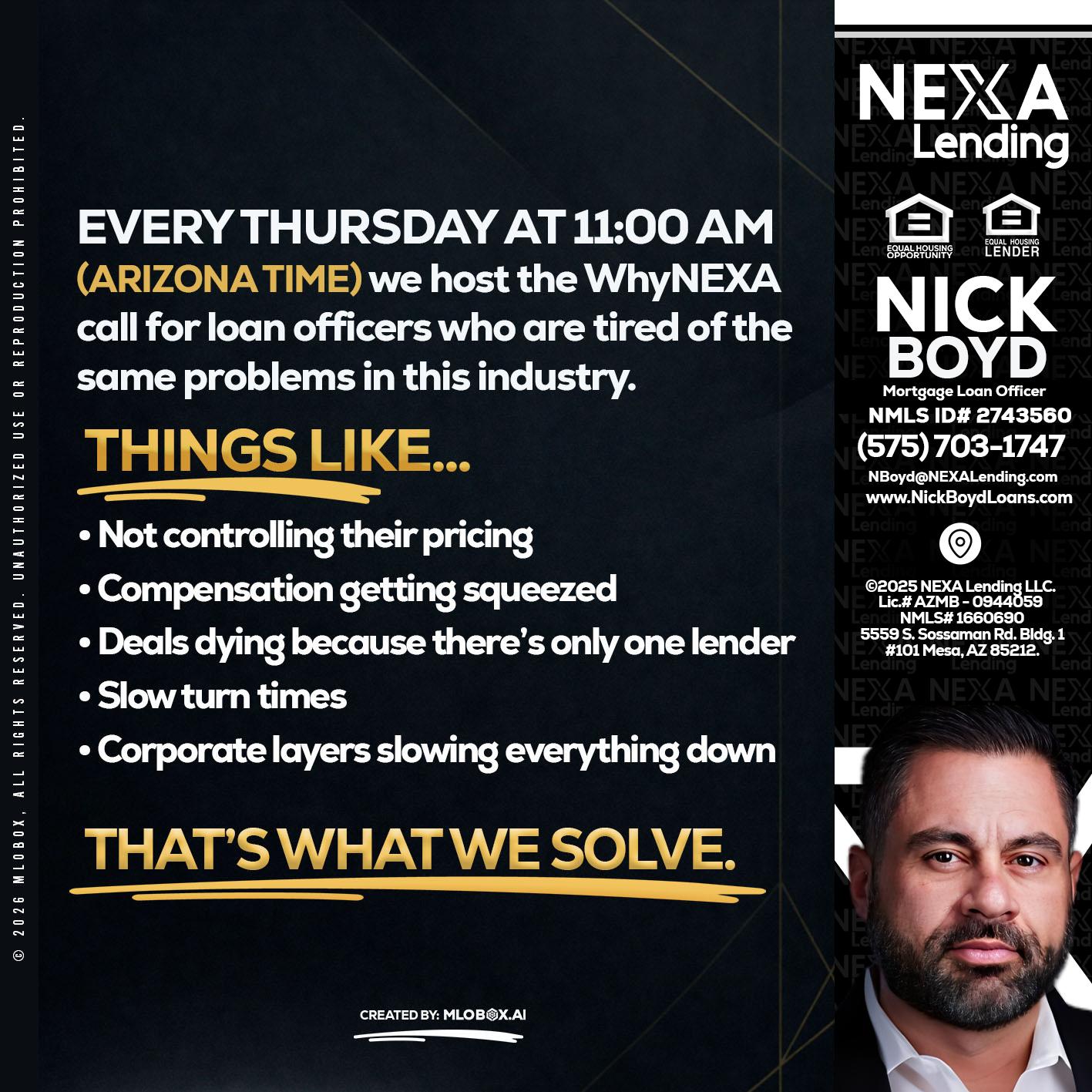 every Thursday - Nick Boyd -Mortgage Loan Officer