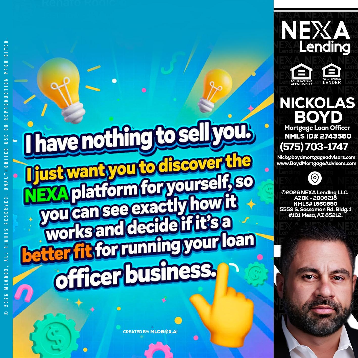I HAVE NOTHING - Nick Boyd -Mortgage Loan Officer