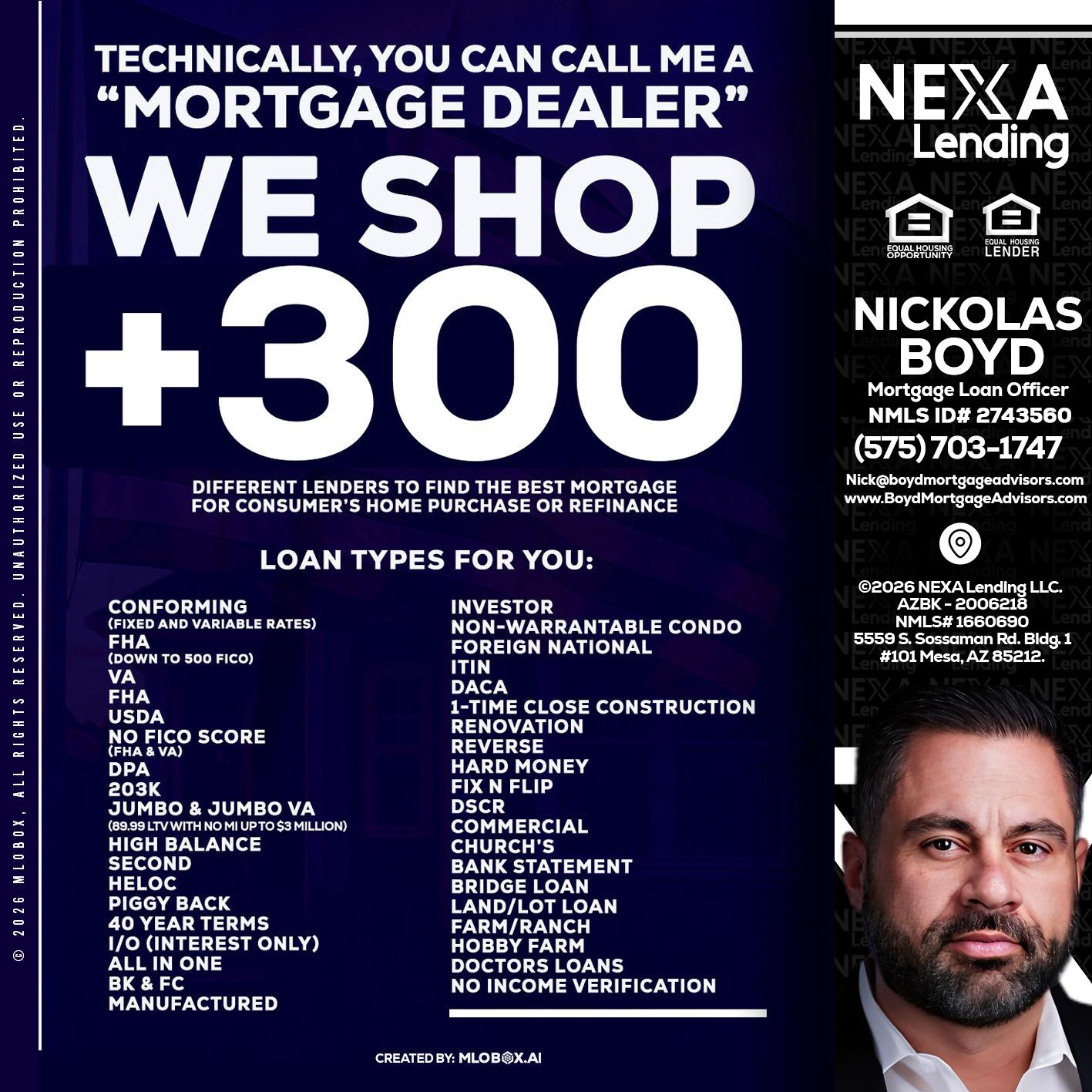 300+ LENDERS - Nick Boyd -Mortgage Loan Officer