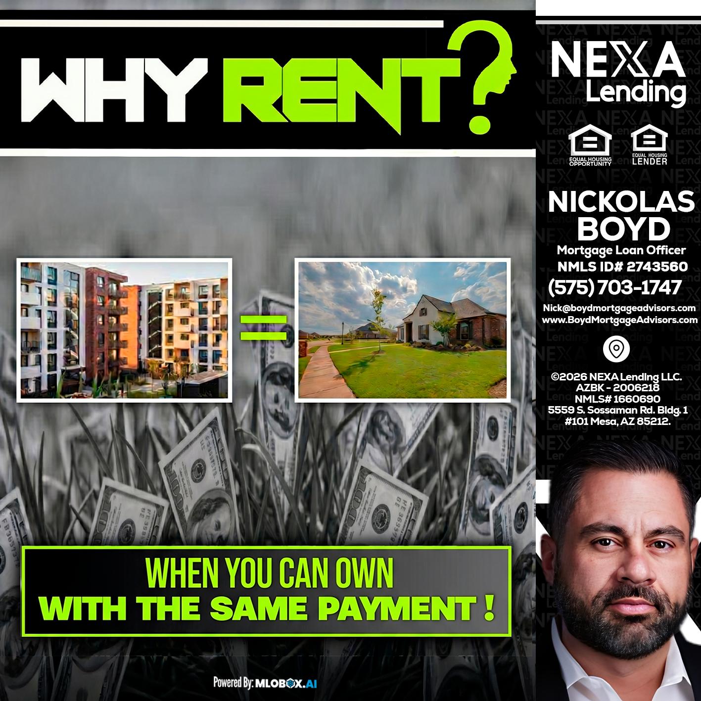 WHY RENT? - Nick Boyd -Mortgage Loan Officer