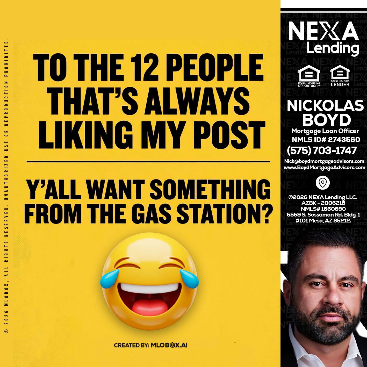 TO THE 12 PEOPLE - Nick Boyd -Mortgage Loan Officer