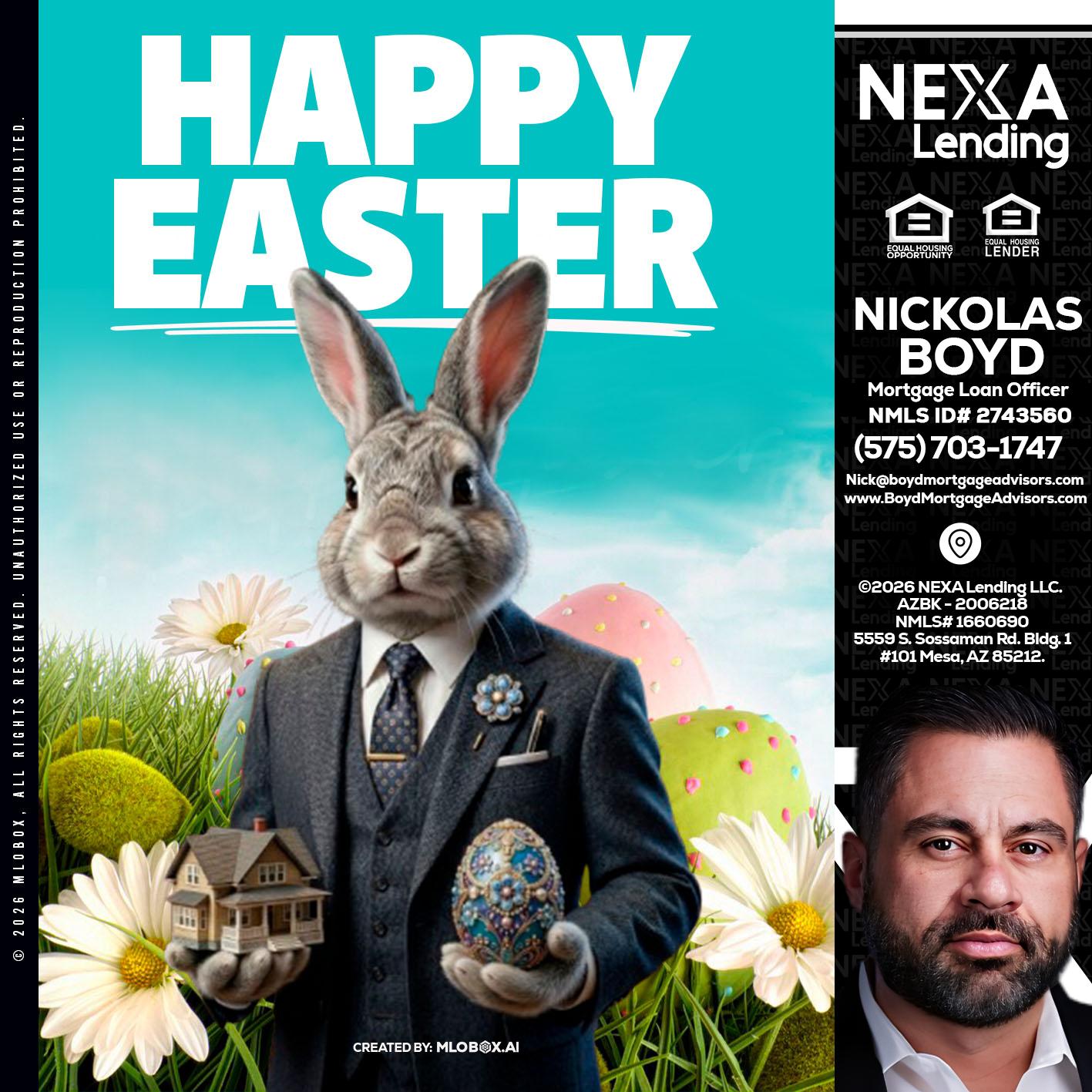 HAPPY EASTER - Nick Boyd -Mortgage Loan Officer