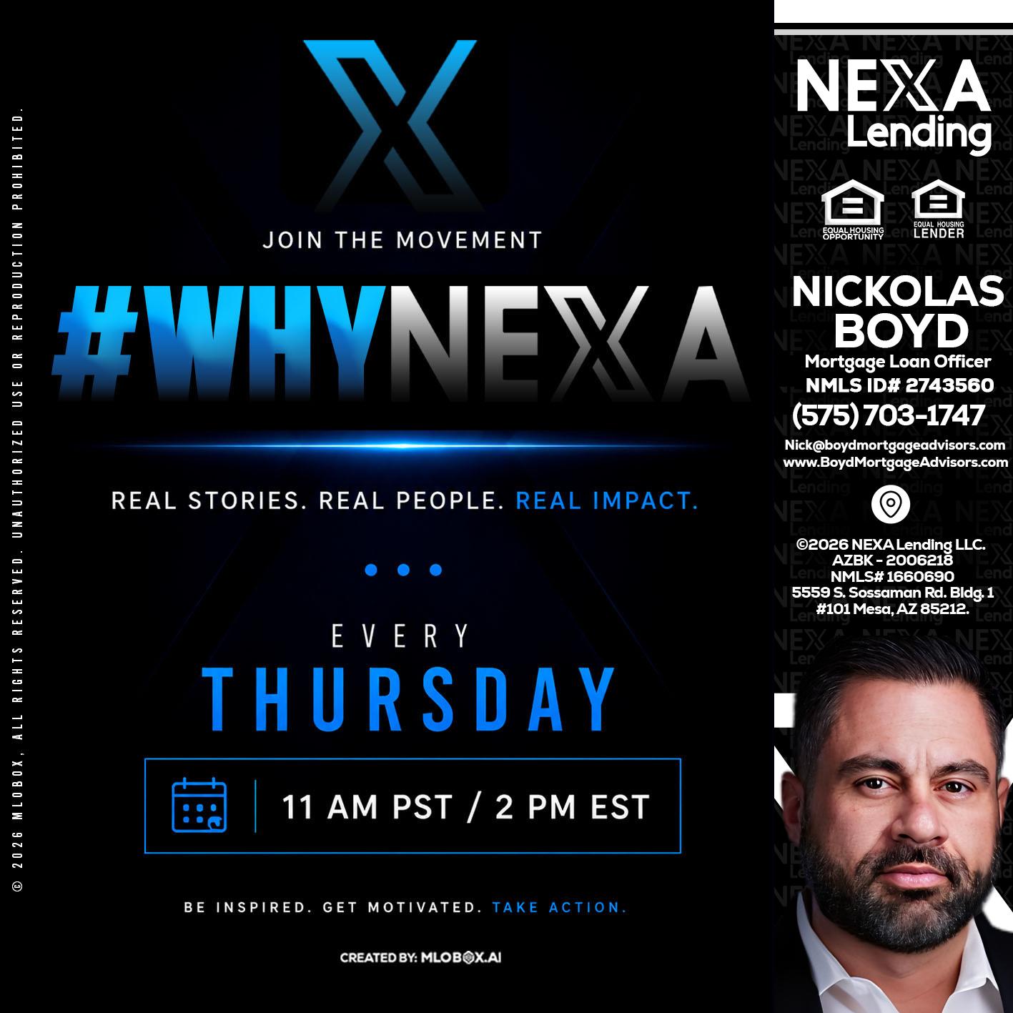 why NEXA - Nick Boyd -Mortgage Loan Officer