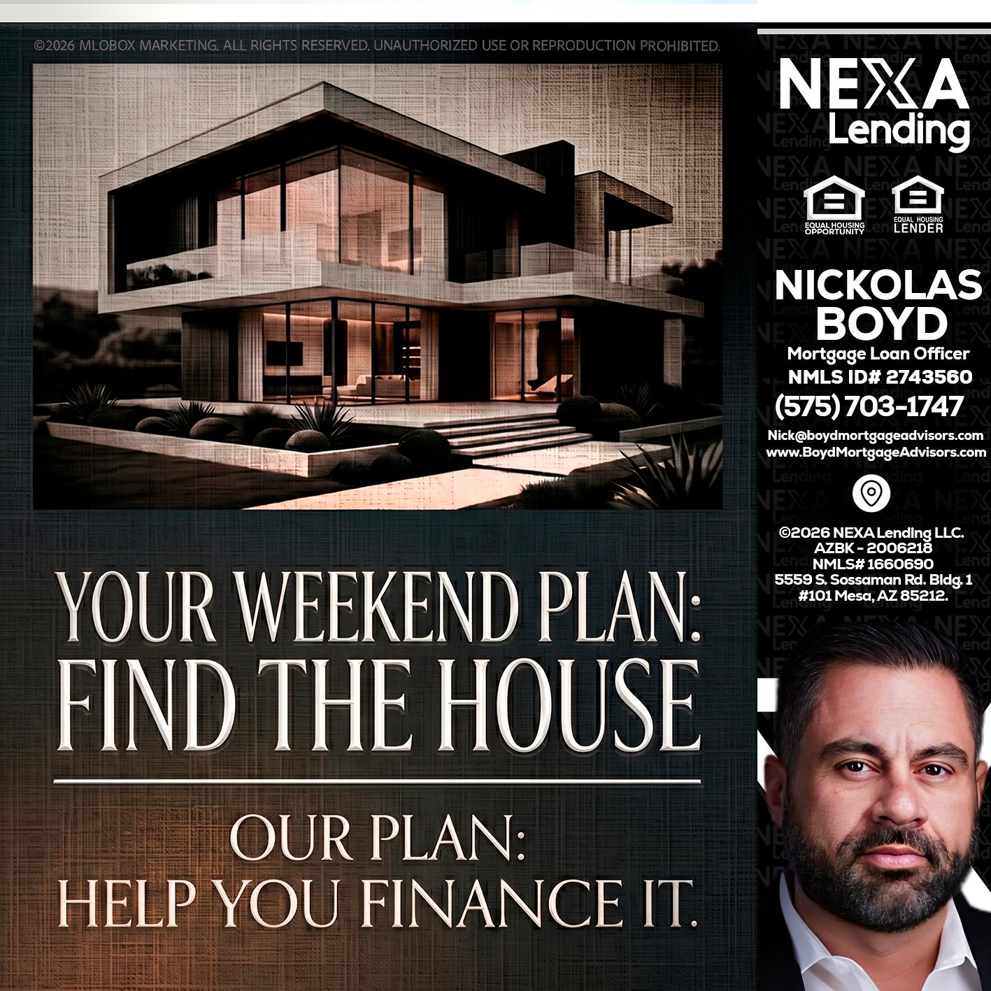 YOUR WEEKEND PLAN - Nick Boyd -Mortgage Loan Officer