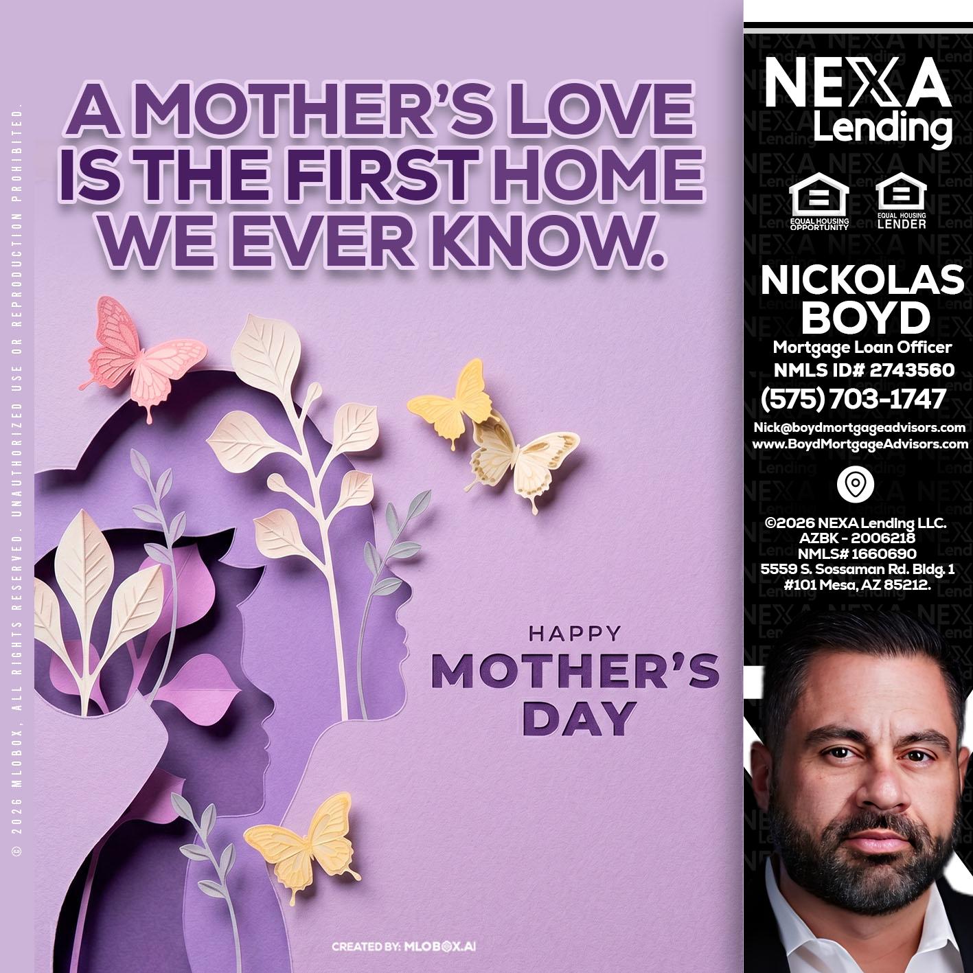 MOTHERS DAY - Nick Boyd -Mortgage Loan Officer