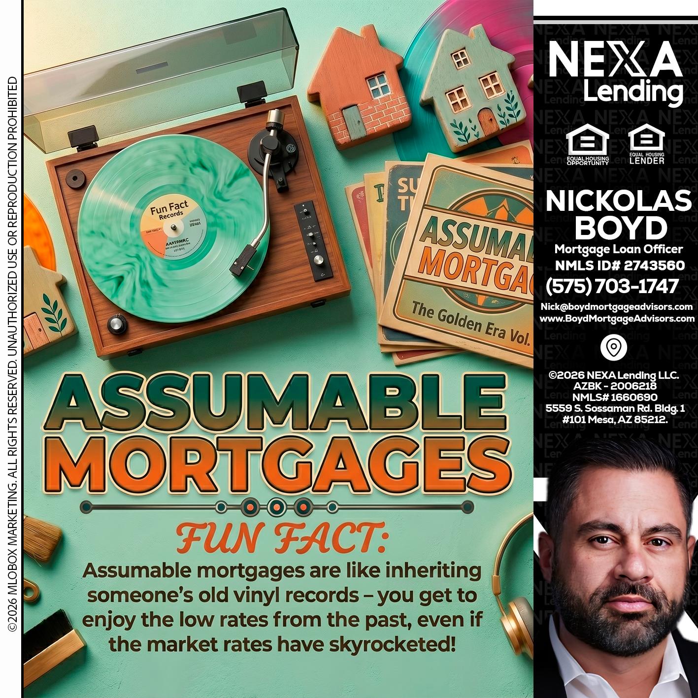 ASSUMABLE MORTGAGES - Nick Boyd -Mortgage Loan Officer