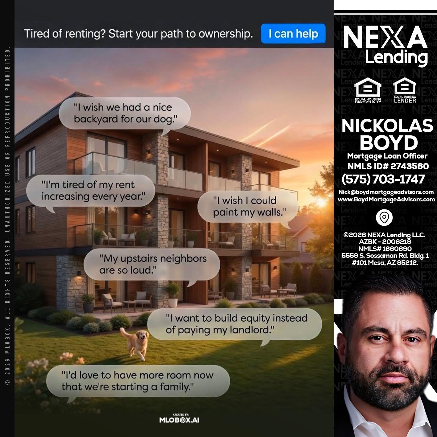 TIRED OF RENTING - Nick Boyd -Mortgage Loan Officer