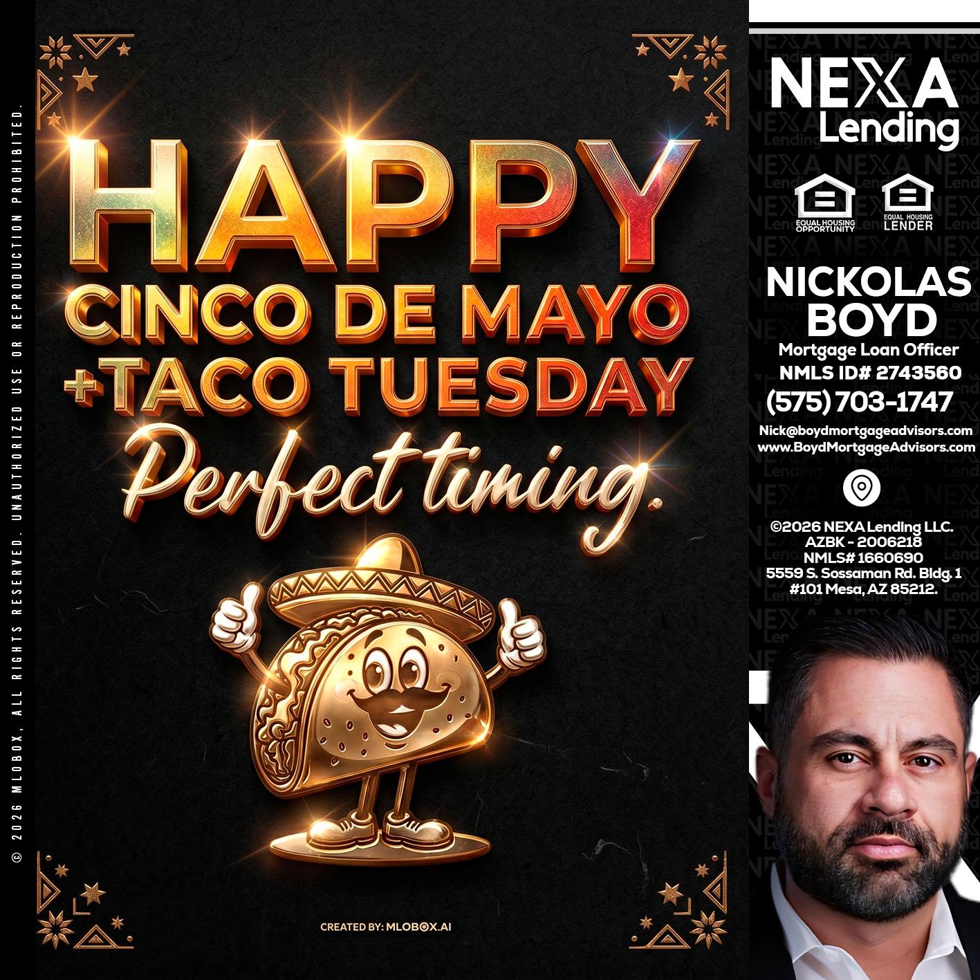 happy 5 de mayo - Nick Boyd -Mortgage Loan Officer