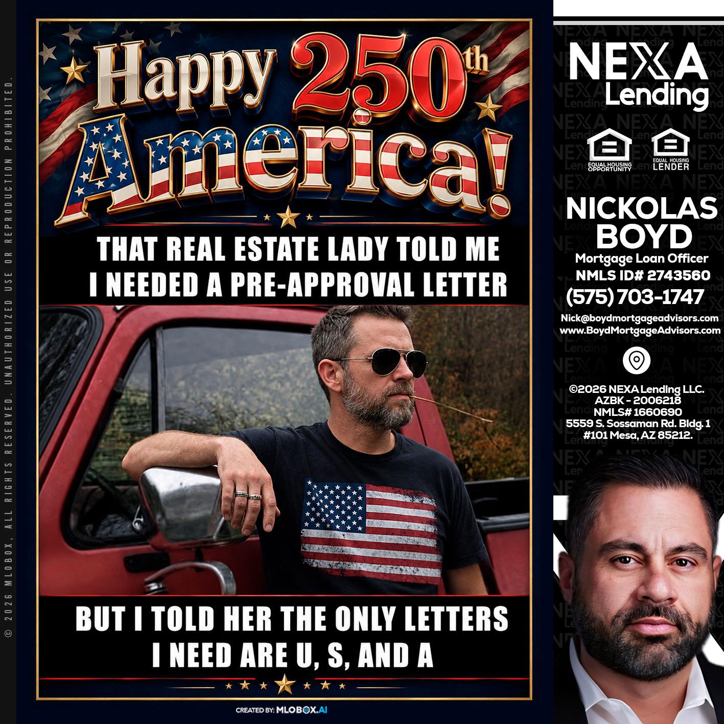 HAPPY 250 TH - Nick Boyd -Mortgage Loan Officer