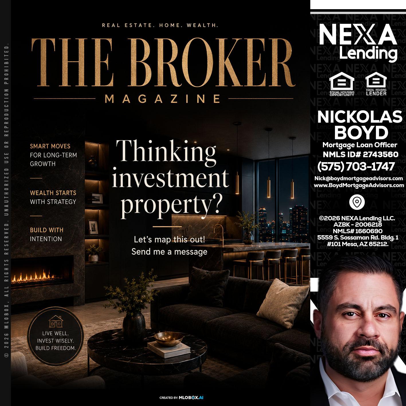 THE BROKER - Nick Boyd -Mortgage Loan Officer