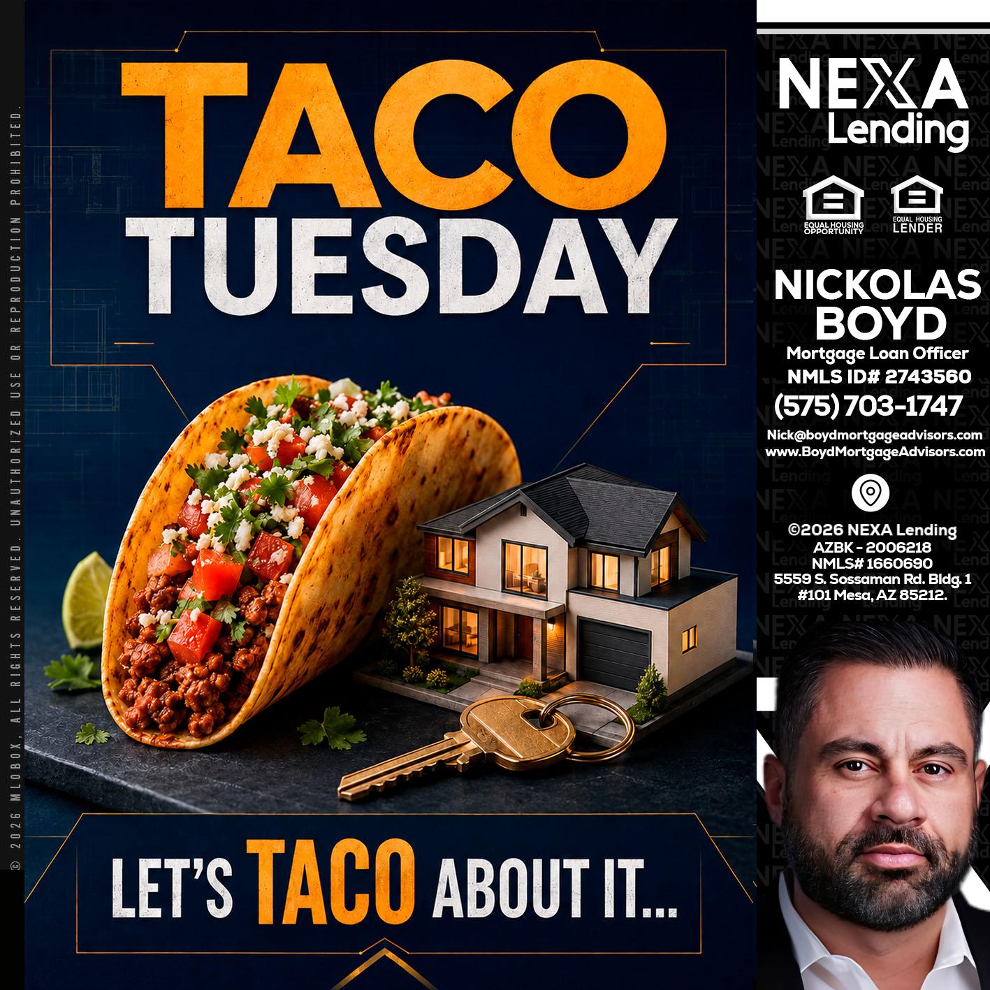 TACO TUESDAY - Nick Boyd -Mortgage Loan Officer