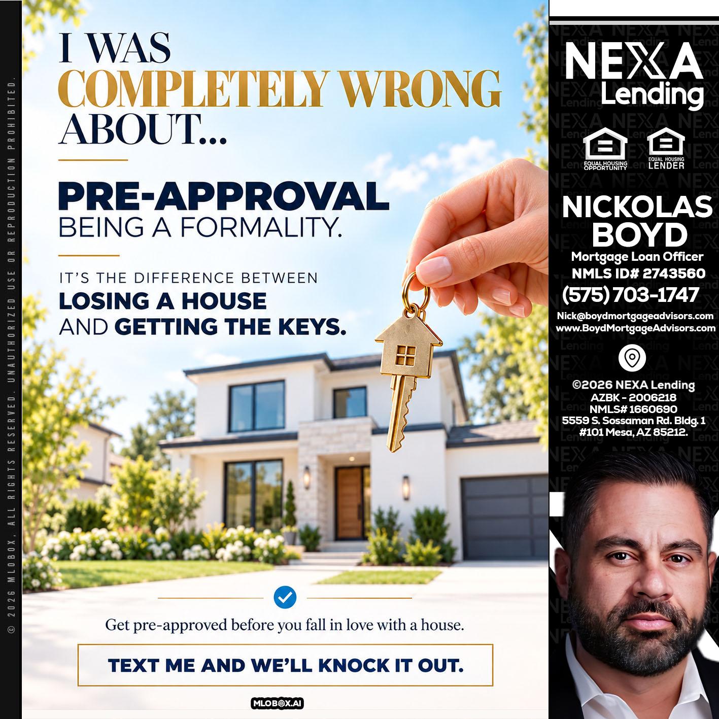 I WAS COMPLETALLY WRONG - Nick Boyd -Mortgage Loan Officer