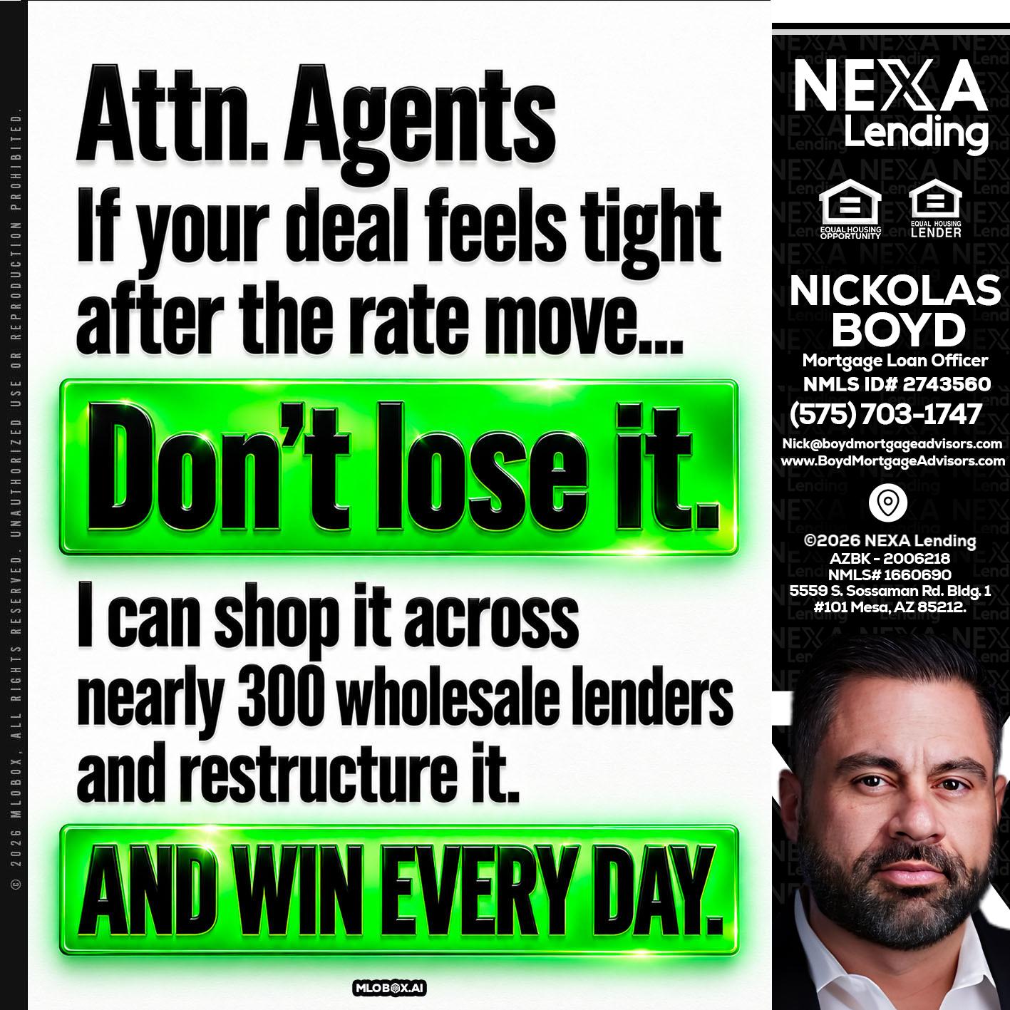 attention agents - Nick Boyd -Mortgage Loan Officer